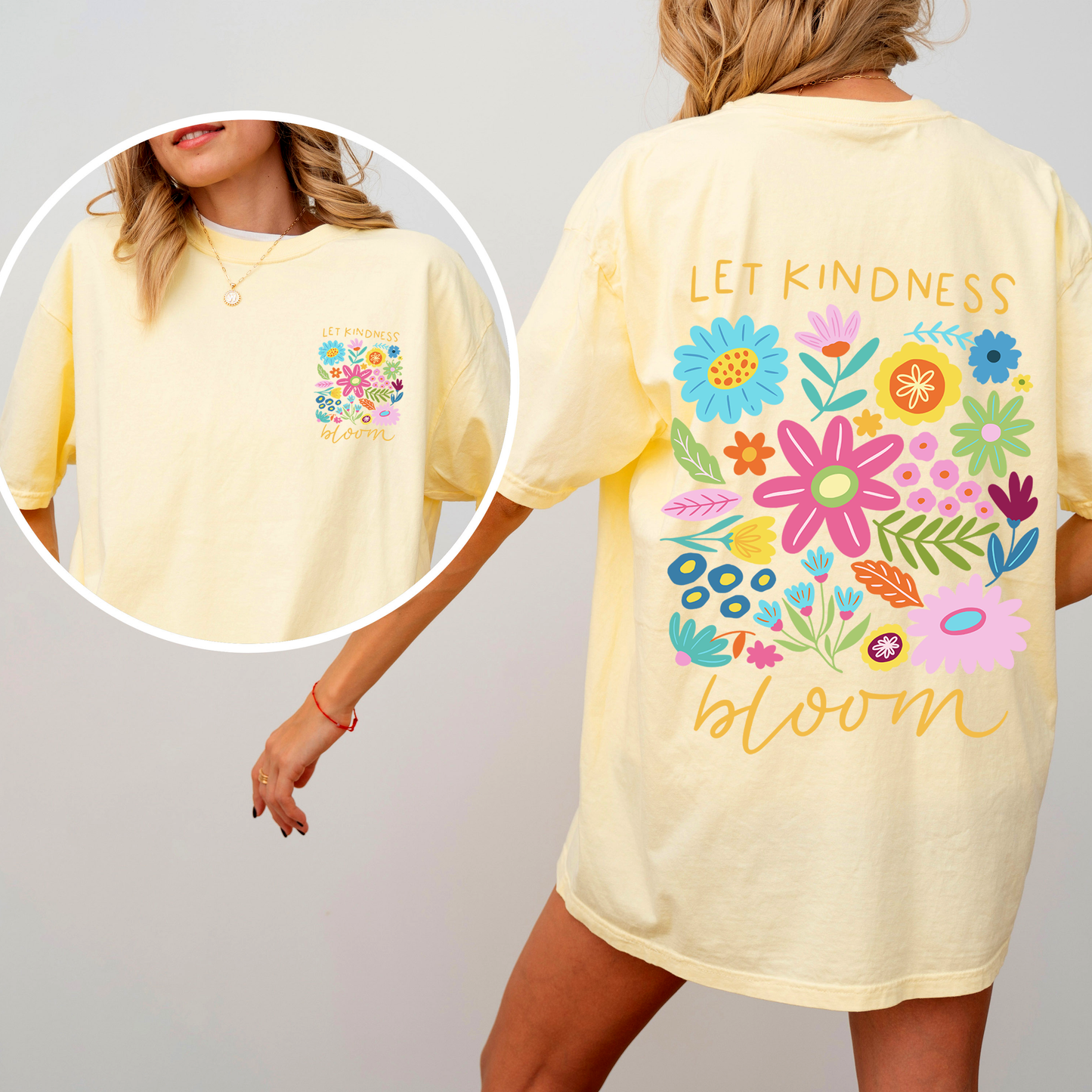 Let Kindness Bloom, Front and Back, Positivity, Mental Health, Comfort Colors T-Shirt