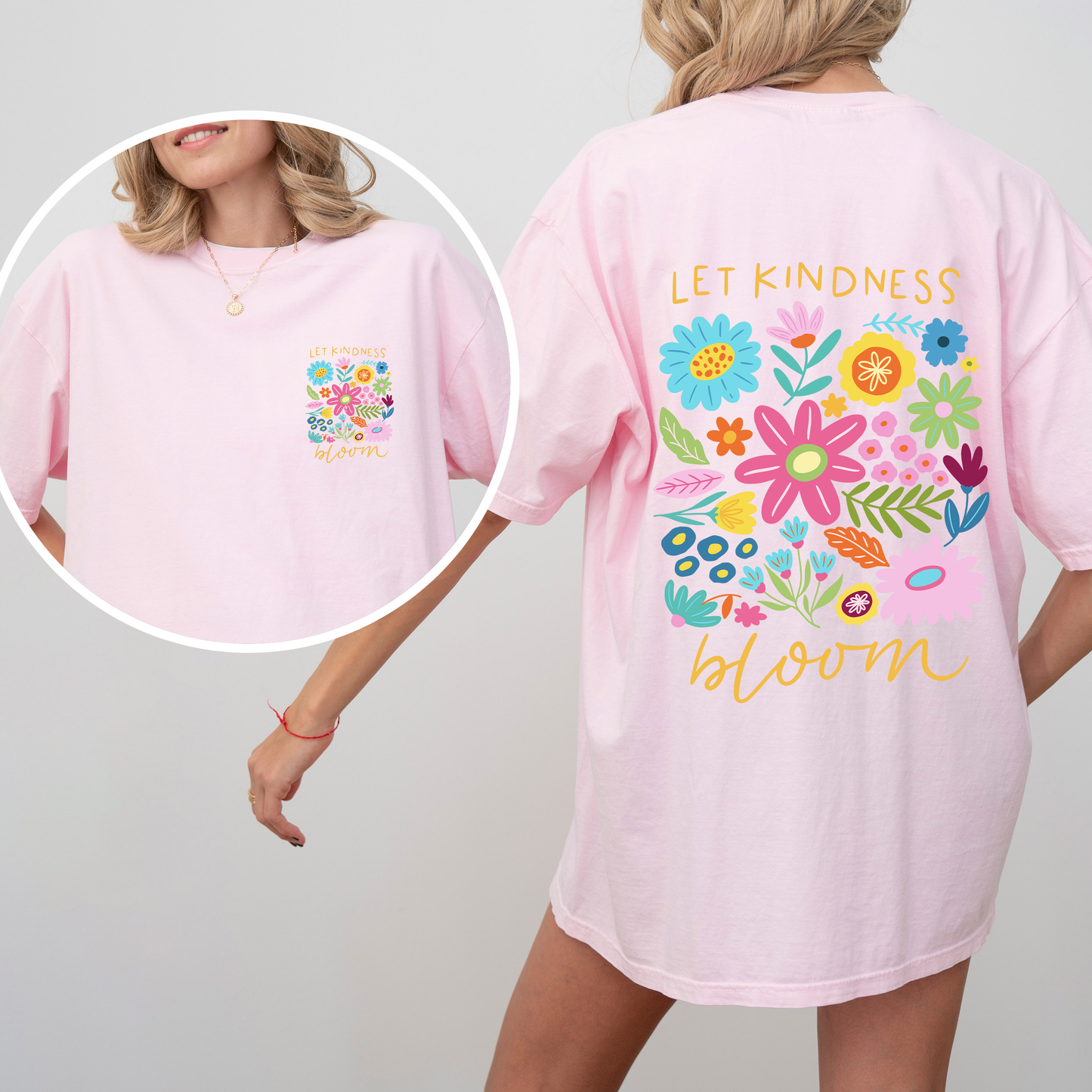 Let Kindness Bloom, Front and Back, Positivity, Mental Health, Comfort Colors T-Shirt